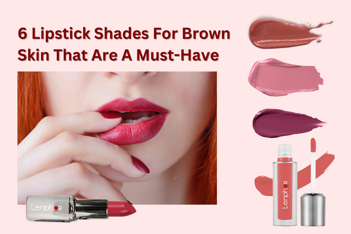6 Lipstick Shades For Brown Skin That Are A Must-Have